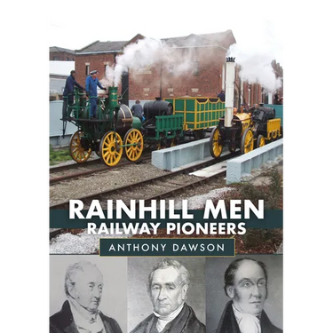 Rainhill Men: Railway Pioneers