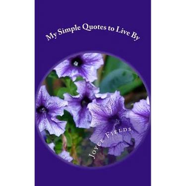 My Simple Quotes to Live By