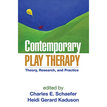 Contemporary Play Therapy: Theory, Research, and Practice