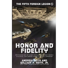 Honor and Fidelity
