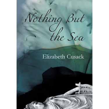 Nothing But the Sea