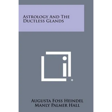 Astrology and the Ductless Glands