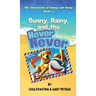 Sunny, Rainy, and the Never Never