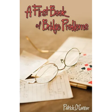 A First Book of Bridge Problems