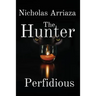 The Hunter: Perfidious