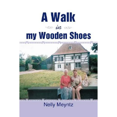 A Walk in My Wooden Shoes