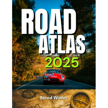 Road Atlas 2025: Adventure Edition with Easy-to-Read Maps, Scenic Drives, and the Best Routes Across the United States, Canada, and Mexico Highways