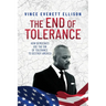 The End of Tolerance: How Democrats Use the Sin of Tolerance to Destroy America