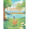 My Name IS Toasty