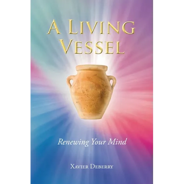 A Living Vessel: Renewing Your Mind