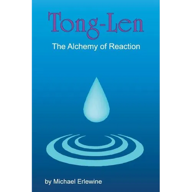 Tong-Len: The Alchemy of Reactions: The Alchemy of Reactions