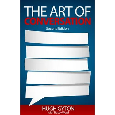 The Art of Conversation: Second Edition