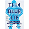 Thin Blue Lie: The Failure of High-Tech Policing