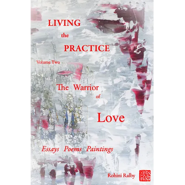 Living the Practice Vol. 2: Warrior of Love