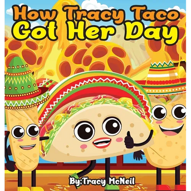 How Tracy Taco Got Her Day