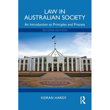 Law in Australian Society: An Introduction to Principles and Process