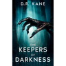 The Keepers of Darkness: Book 2 of The Makers of Darkness Horror and Thriller series
