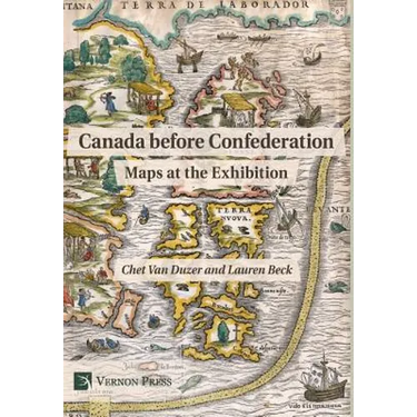 Canada before Confederation: Maps at the Exhibition