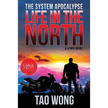 Life in the North: A LitRPG Apocalypse: The System Apocalyse: Book 1