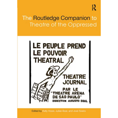 The Routledge Companion to Theatre of the Oppressed