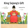 King Sejong's Gift