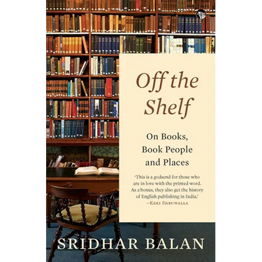 Off The Shelf: On Books, Book People and Places