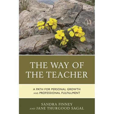 The Way of the Teacher: A Path for Personal Growth and Professional Fulfillment