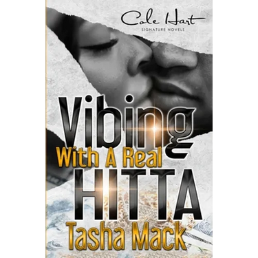 Vibing With A Real Hitta: An Urban Romance