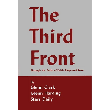 The Third Front: Through the Paths of Faith, Hope and Love