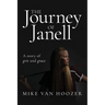 The Journey of Janell: A Story of Grit and Grace