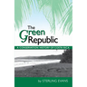 The Green Republic: A Conservation History of Costa Rica