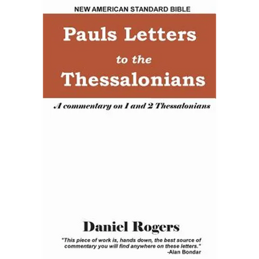 Paul's Letters to the Thessalonians: A Commentary on 1 and 2 Thessalonians