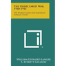 The Undeclared War, 1940-1941: The World Crisis and American Foreign Policy