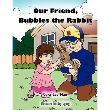 Our Friend, Bubbles the Rabbit