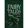 Dark & Twisted Fairy Tales for Adults: A Classic Collection of Dark, Deranged, and Intriguing Fairy Tales Retold