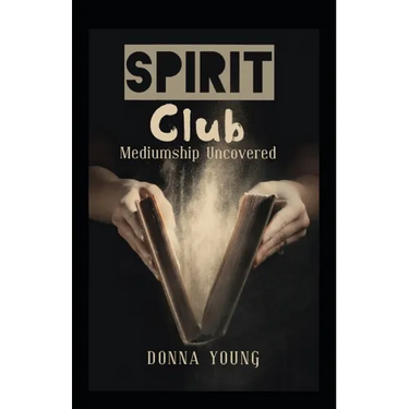 Spirit Club: Mediumship Uncovered