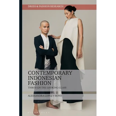 Contemporary Indonesian Fashion: Through the Looking Glass