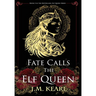 Fate Calls the Elf Queen