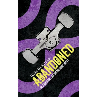 Abandoned: An Ethan Wares Skateboard Series Book 2
