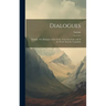 Dialogues: Namely, The Dialogues of the Gods, of the Sea-gods, and of the Dead: Zeus the Tragedian