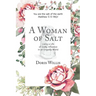 A Woman of Salt: Living a Life of Godly Influence in an Ungodly World
