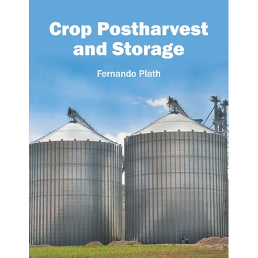 Crop Postharvest and Storage