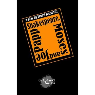 Shakespeare, Moses and Joe Papp