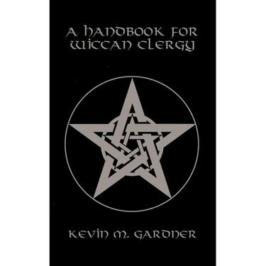A Handbook for Wiccan Clergy