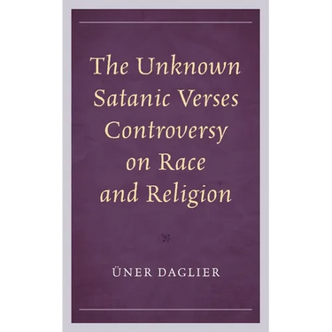 The Unknown Satanic Verses Controversy on Race and Religion