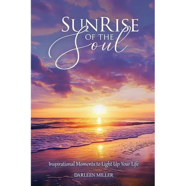 Sunrise of the Soul: Inspirational Moments to Light Up Your Life