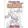 Creator, A Superhero Epic edition 2