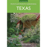 Texas Month-By-Month Gardening: What to Do Each Month to Have a Beautiful Garden All Year