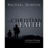 The Christian Faith: A Systematic Theology for Pilgrims on the Way