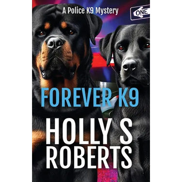 Forever K9: A Police K9 Mystery